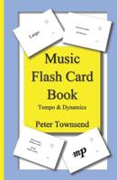 Music Flash Card Book: Tempo & Dynamics 1078274428 Book Cover