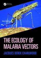 The Ecology of Malaria Vectors 0367248484 Book Cover