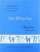 That All May Sing: Book 1: Teacher Workbook 0813202027 Book Cover