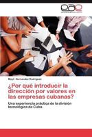 Por Que Introducir La Direccion Por Valores En Las Empresas Cubanas? 3659017310 Book Cover