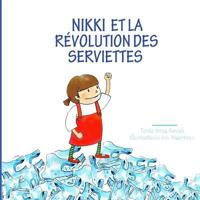 Nikki et la r�volution des serviettes 1793848815 Book Cover