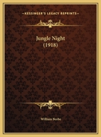 Jungle Night (1918) 1023591227 Book Cover
