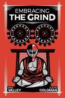 Embracing the Grind 1537721739 Book Cover