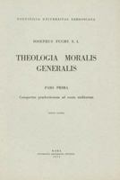 Theologia Moralis Generalis Pars Prima: Conspectus Praelectionum Ad Usum Auditorum Conspectus Praelectionum Ad Usum Auditorum 8876522948 Book Cover