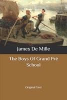 The Boys of Grand Pr School 1983807559 Book Cover