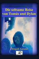 Die seltsame Reise von Tomás und Dylan (Buchreihe AR) (German Edition) B0DX22ZT1L Book Cover