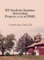 IIT Students Summer Internship Projects 2025 at DSRL: Generic, Reusable, Professional B0GGGXFJ6P Book Cover