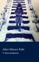 After Silence Falls B09JBT2H94 Book Cover