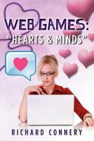 Web Games: "Hearts & Minds" 146636355X Book Cover