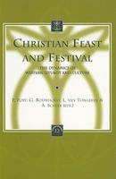 Christian Feast and Festival: The Dynamics of Western Liturgy and Culture (Liturgia Condenda) 9042910550 Book Cover
