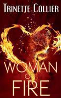 Woman on Fire 0989678628 Book Cover