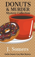 Donuts and Murder Mystery Collection - Books 1-4 B09RLXXPKN Book Cover