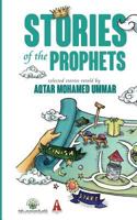 Stories of the Prophets: Selected Stories Retold by Aqtar Mohamed Ummar 9671542204 Book Cover