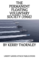 The Permanent Floating Voluntary Society (1966) 1652221891 Book Cover