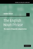 The English Noun Phrase: The Nature of Linguistic Categorization 0521183952 Book Cover