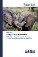 Polityka Zatoki Perskiej 6200814872 Book Cover