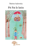 Pit Pat le lutin (French Edition) 2332896899 Book Cover