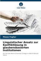 Linguistischer Ansatz zur Konfliktlösung in glaubensbasierten Institutionen (German Edition) 6208024870 Book Cover