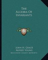 The Algebra of Invariants 1016808321 Book Cover