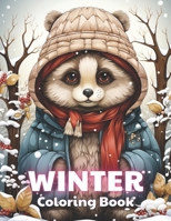 Winter Coloring Book for Kids: 100+ High-quality Illustrations for All Ages B0CVG2QSJV Book Cover