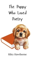 The Puppy Who Loved Poetry 3690743796 Book Cover