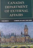 Le Ministere Des Affaires Exterieures Du Canada: Volume II: L'Essor, 1946-1968 0773507388 Book Cover