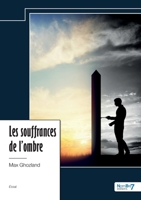 Les souffrances de l'ombre 2385916045 Book Cover