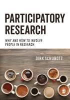 Participatory Research: Why and How to Involve People in Research 1446273377 Book Cover