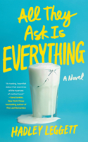 All They Ask Is Everything 166251901X Book Cover