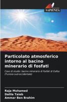 Particolato atmosferico intorno al bacino minerario di fosfati (Italian Edition) 6208458560 Book Cover