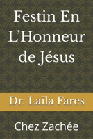 Festin En L’Honneur de Jésus: Chez Zachée (Petites Leçons de Catéchisme) (French Edition) B0HHM76R5M Book Cover