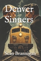 Denver Sinners (American Sinners) B0GQMFKWY5 Book Cover