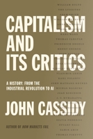 Capitalism and Its Critics: A History 0374601089 Book Cover