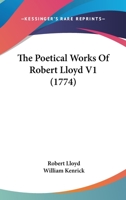 The Poetical Works Of Robert Lloyd V1 1165783754 Book Cover