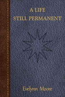 A Life Still Permanent B08XYL654S Book Cover