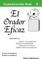 El Orador Eficaz: Aprendiendo a Ser Elocuente 0990450309 Book Cover