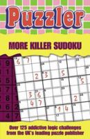 "Puzzler" More Killer Sudoku 1844426017 Book Cover