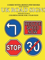 Coloring Books for 2 Year Olds (UK Road Signs) 0244561834 Book Cover