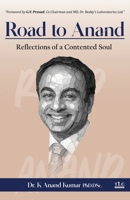 Road to Anand: Reflections of a Contented Soul 936006579X Book Cover
