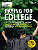 Paying for College, 2027: Everything You Need to Maximize Financial Aid and Afford College (2027) (College Admissions Guides) B0GJ3HVVYQ Book Cover