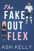The Fake Out Flex B0D2NYK5T6 Book Cover