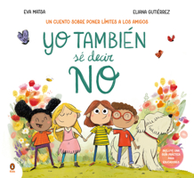 Yo también sé decir no / I know how to say no, too (Spanish Edition) 8410318377 Book Cover