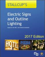 Stallcup's Electrical Sign and Outline Lighting Book 2017 162270195X Book Cover