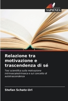 Relazione tra motivazione e trascendenza di sé (Italian Edition) 6630308654 Book Cover