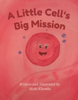 A Little Cell's Big Job B0FMHTRVFK Book Cover
