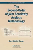 The Second-Order Adjoint Sensitivity Analysis Methodology 1498726488 Book Cover