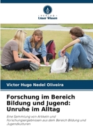 Forschung im Bereich Bildung und Jugend: Unruhe im Alltag (German Edition) 6207489683 Book Cover