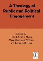 A Theology of Public and Political Engagement 999600922X Book Cover