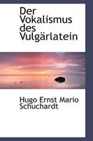 Der Vokalismus Des Vulg�rlatein 1017538476 Book Cover