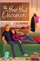 The Best Bad Decision (Love at First Flight) 1836907842 Book Cover